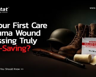Is Your First Care Trauma Wound Dressing Truly Life-Saving? 